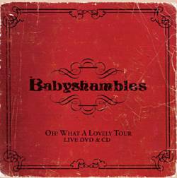 Baby Shambles : Oh ! What a Lovely Tour (CD + DVD)